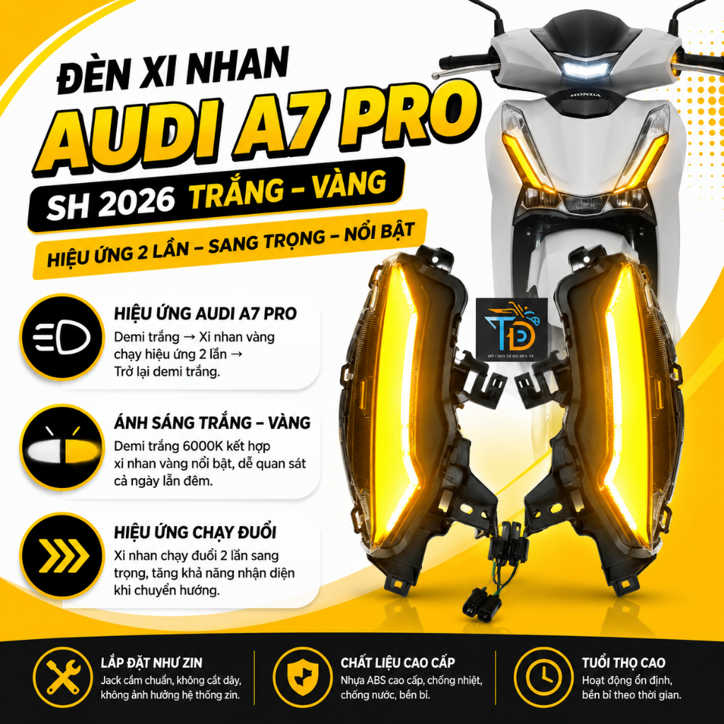 Đèn Xi Nhan Audi A7 Pro Trắng Vàng SH 2026 Gắn Zin Hiệu Ứng 2 Lần Không App