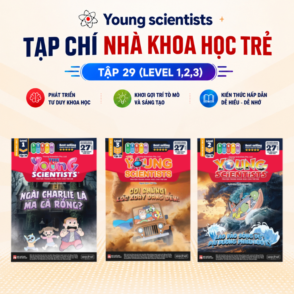 Young scientists Tạp chí nhà khoa học trẻ Tập 29 (Level 1,2,3) - Sách khoa học kì thú cho bé 5 tuổi 