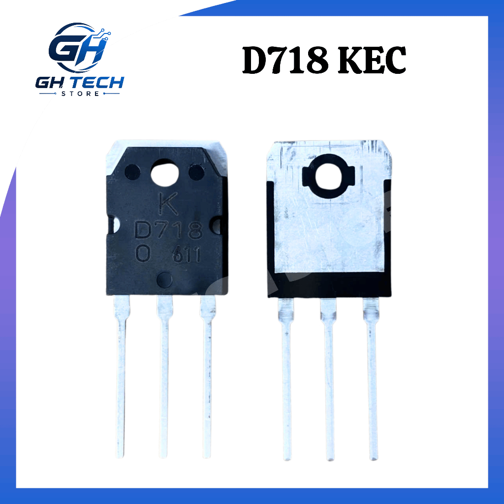 D718 TRANSISTOR HÃNG KEC - HÀNG MỚI - GH TECH STORE