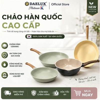 Chảo Hàn Quốc Cao Cấp Đáy Từ Daelux Platinum K Made in Korea | Chảo Chống Dính Đáy Từ Cao Cấp IH Premium 24cm 28cm