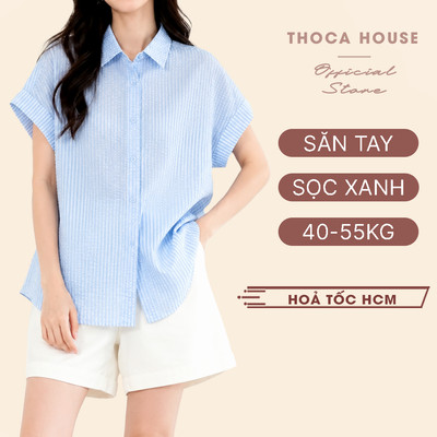 Áo sơ mi oversize nữ sọc xanh kiểu săn lai vải xốp THOCA HOUSE trending thời thượng trẻ trung