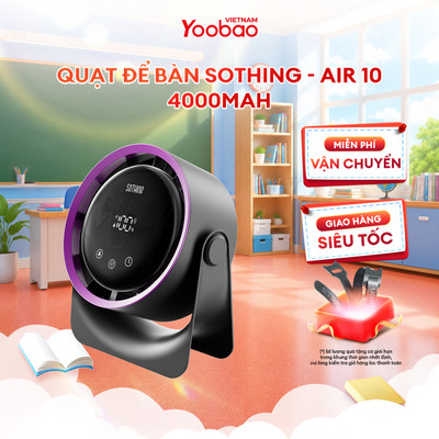 Quạt để bàn SOTHING - Air 10 4000mAh - Sử dụng lên đến 11h | Bảo hành 12 Tháng