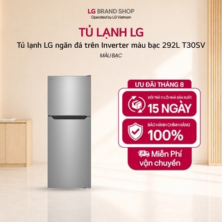 [Chỉ giao miền Nam/Bắc] Tủ lạnh LG ngăn đá trên Inverter màu bạc 292L T30SV
