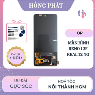Màn Hình Thay Thế OP RENO 12F/ REAL 13-4G/ OP K12X-5G/ REAL 12 4G/ 1+ NORD CE4 LITE (TẶNG BỘ SỬA VÀ KEO)