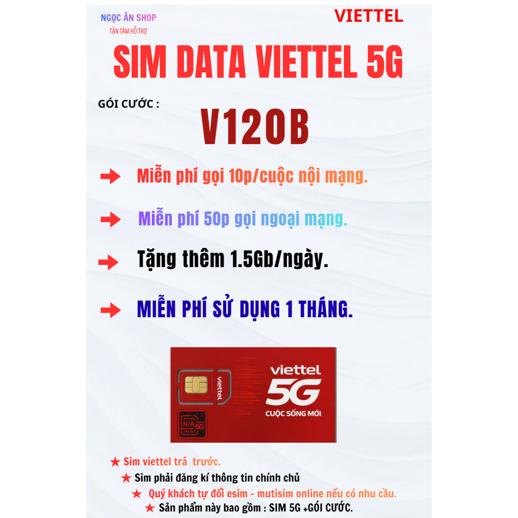 [ V120B ]. SIM VIETTEL 5G. GỌI MIỄN PHÍ NỘI MẠNG - NGOẠI MẠNG. 1.5Gb/ngày.