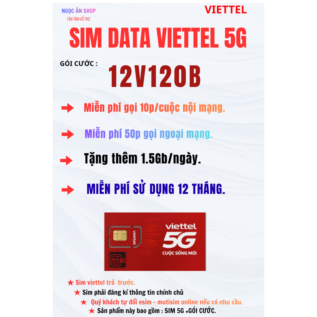 [ 12V120B ]. SIM VIETTEL 5G. GỌI MIỄN PHÍ NỘI MẠNG - NGOẠI MẠNG. 1.5Gb/ngày.