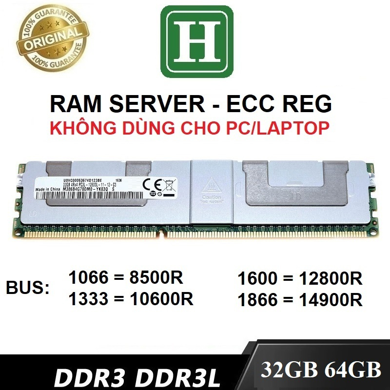 Ram Server DDR3 32GB, 64GB ECC REG bus 1866, 1600 hoặc 1333 tháo máy chính hãng, bảo hành 03 tháng