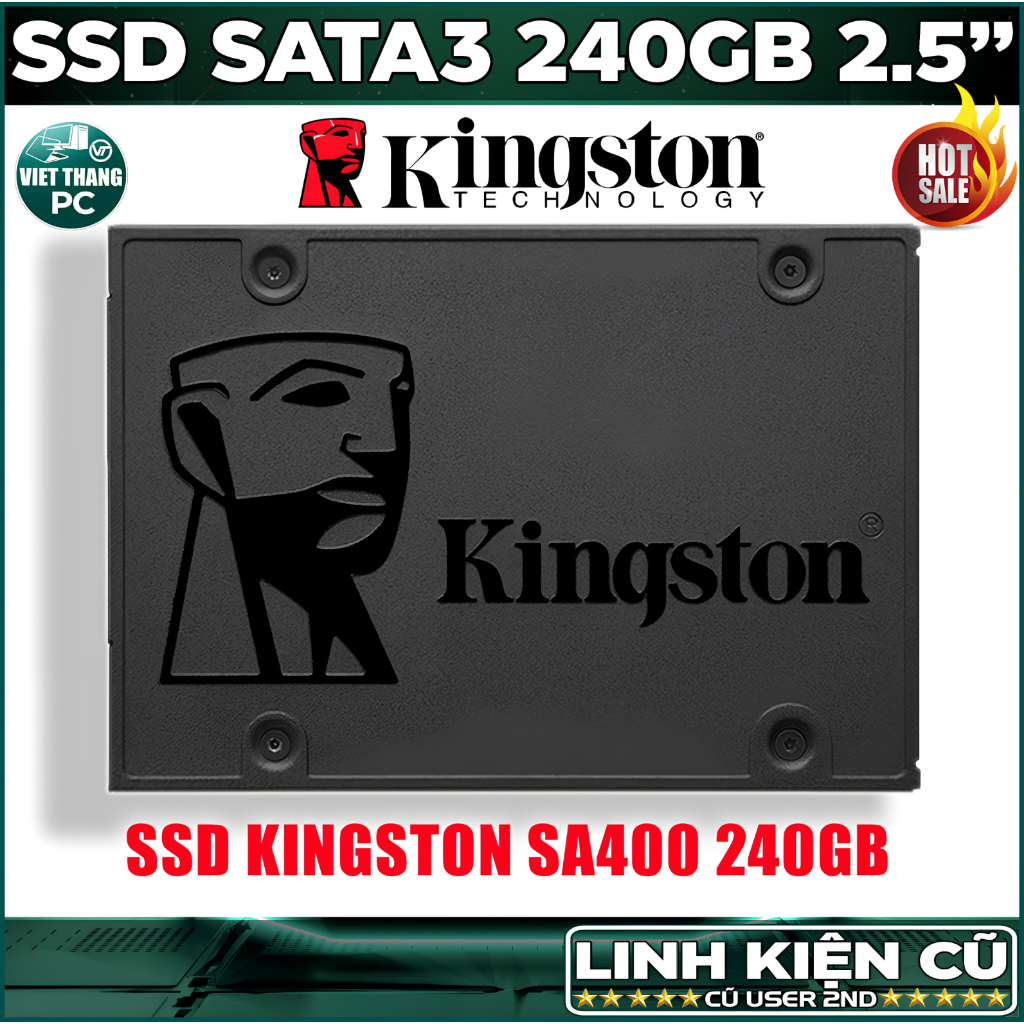 Ổ cứng SSD Kingston SA400 240GB 2.5" SATA III - Hàng chuẩn xịn Chính hãng Kingston ( Cũ - 2nd )