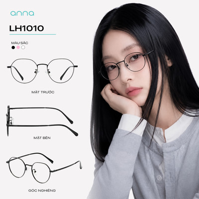 Gọng kính mắt thời trang ANNA nam nữ dáng tròn chất liệu IP titan cao cấp LH-1010