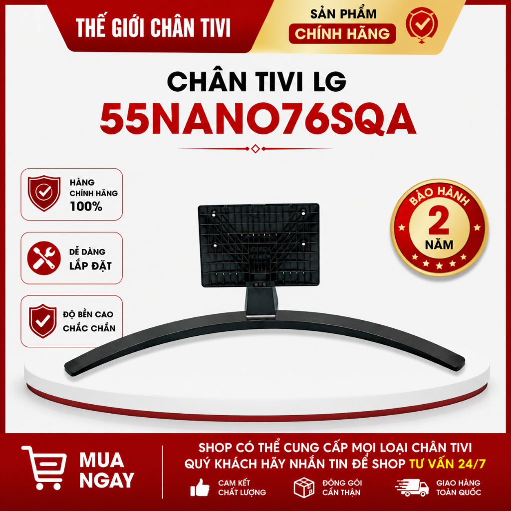 Chân tivi NanoCell LG 4K 55 inch 55NANO76SQA chính hãng, bao gồm đầy đủ bộ vít lắp chân