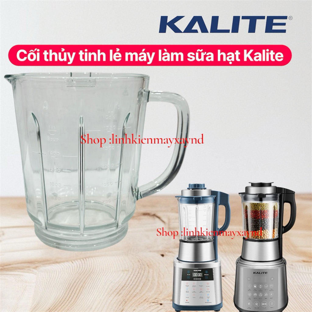cối thủy tinh máy làm sữa hạt Kalite  model :KCB V8P, KCB 4741,KL950,KL PRO 900, KL990P