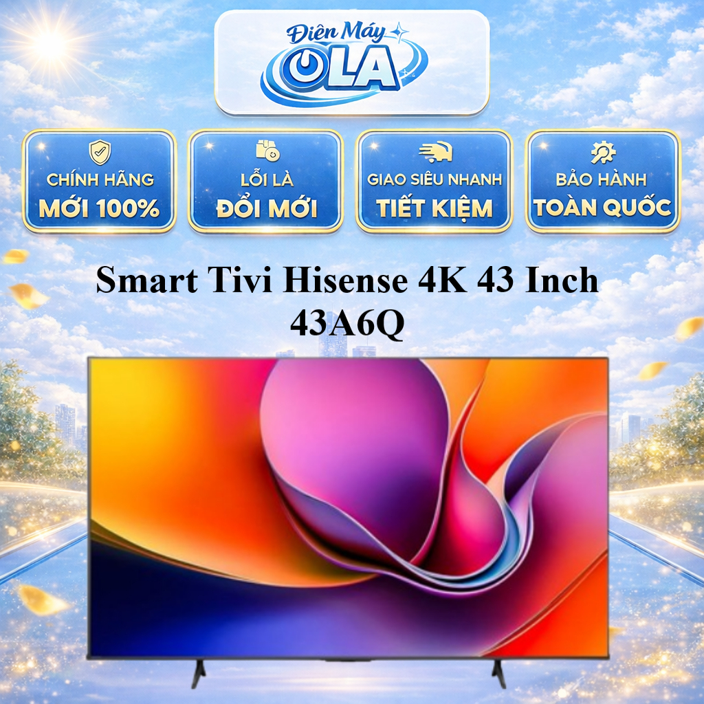 (TOÀN QUỐC) - 43A6Q - Smart Tivi Hisense 4K 43 Inch 43A6Q
