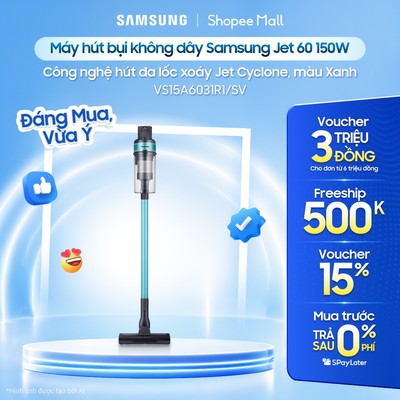 [Livestream] Máy hút bụi không dây Samsung Jet60 Turbo lực hút mạnh 150W (VS15A6031R1)