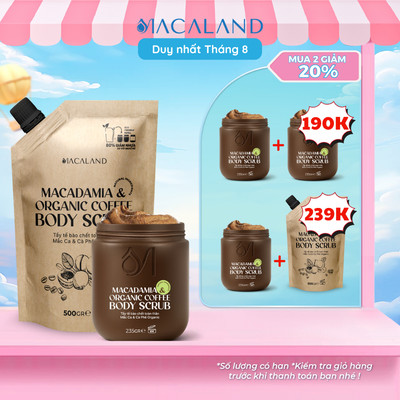 [M2G20%] Tẩy Tế Bào Chết Body Cà Phê Organic - Mắc Ca 235g/500g MACALAND Dưỡng Ẩm, Chăm Da Sáng Mịn