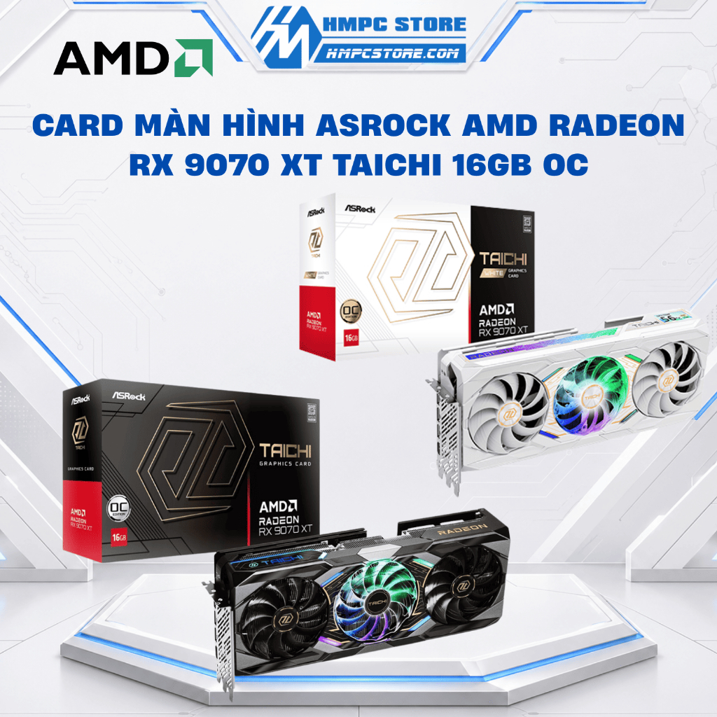 Card màn hình Asrock AMD Radeon RX 9070 XT Taichi 16GB OC | BH 3 năm