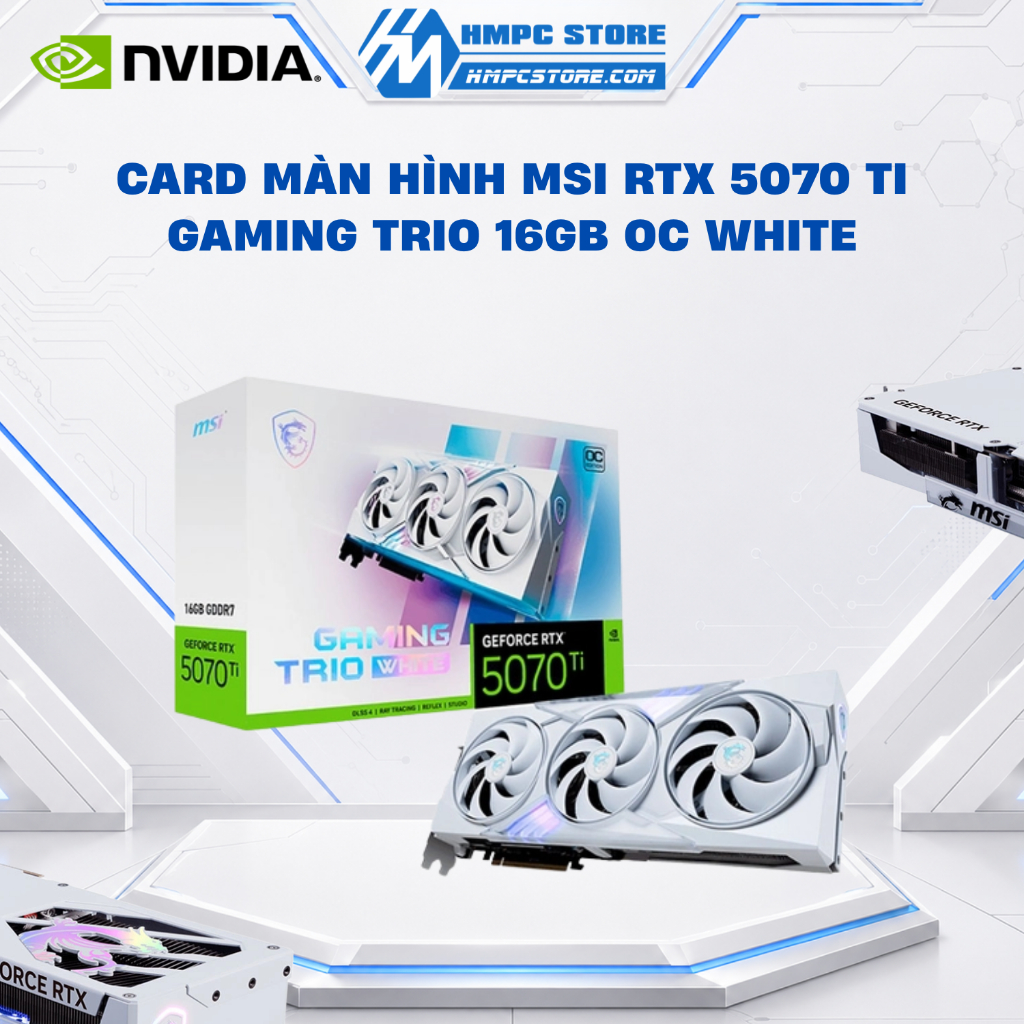 Card màn hình MSI RTX 5070 TI GAMING TRIO 16GB OC WHITE | Bảo hành 36 tháng