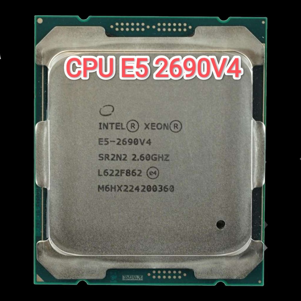 cpu e5 2690V4 socket 2011 ddr4 chạy trên main x99 xung nhịp cao