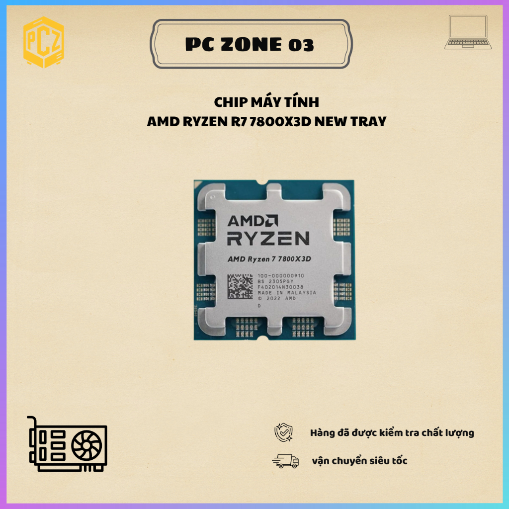 CPU - Bộ vi xử lý AMD R7 7800X3D NEW TRAY