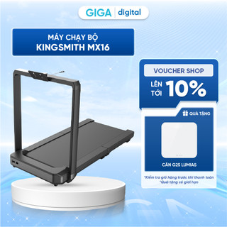 Máy Chạy Bộ KingSmith MX16 - Gấp gọn - Tốc Độ Chạy 16Km/h - BH 12 Tháng
