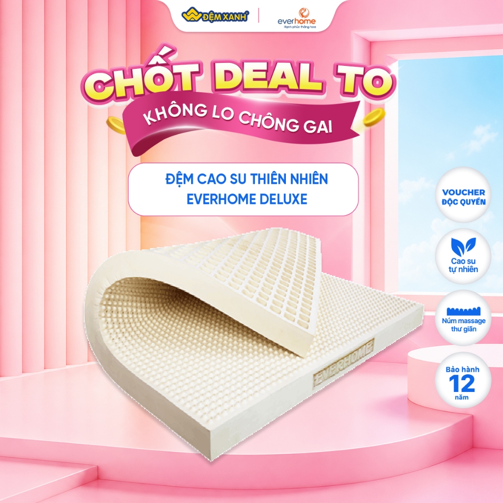 Đệm cao su thiên nhiên Everhome Deluxe