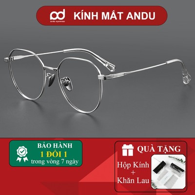 Gọng kính cận thời trang nam nữ ANDU dáng tròn cổ điển chất liêu TITAN siêu nhẹ siêu bền 2178