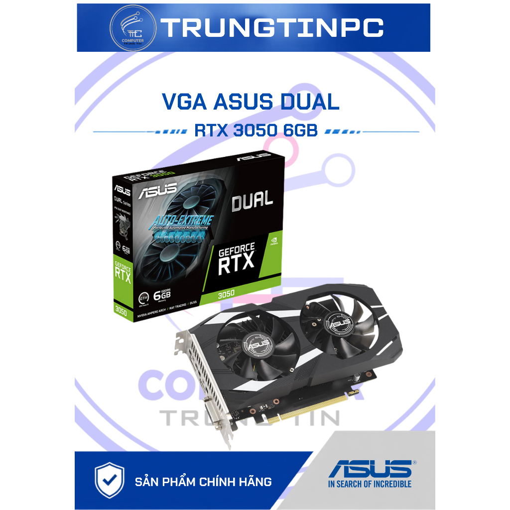 VGA Asus DUAL RTX 3050 6GB (DUAL-RTX3050-6G)