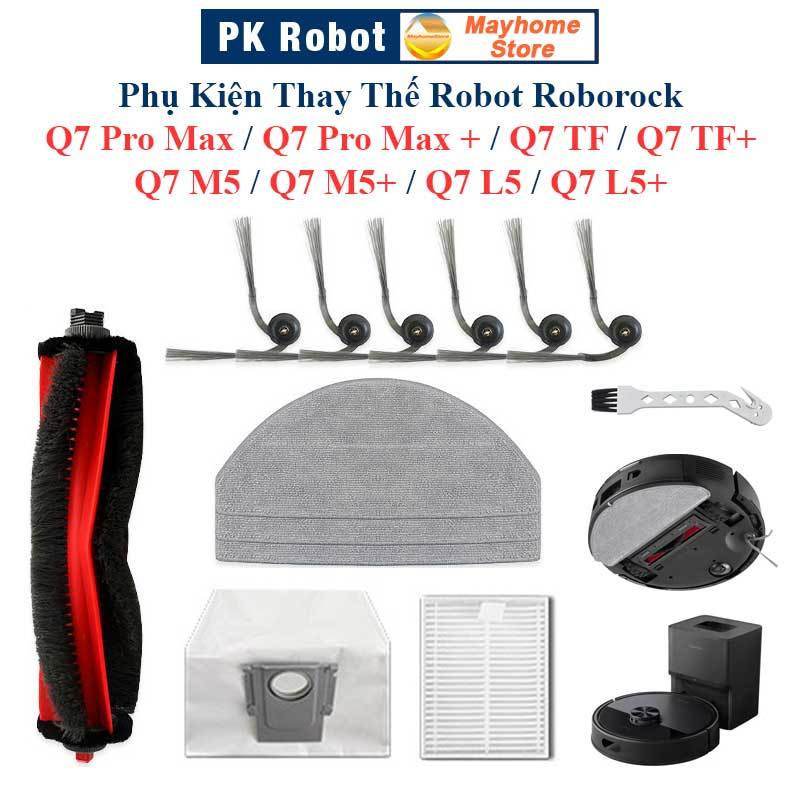 Phụ Kiện Thay Thế Robot Roborock Q7 Pro Max / Q7 Pro Max+ / Q7 TF / Q7 TF+ / Q7 M5 / Q7 M5+ / Q7 L5 