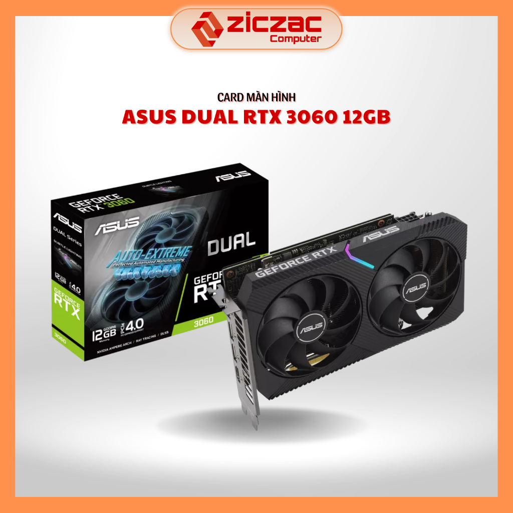 VGA ASUS DUAL GeForce RTX 3060 12GB GDDR6 - Chính hãng