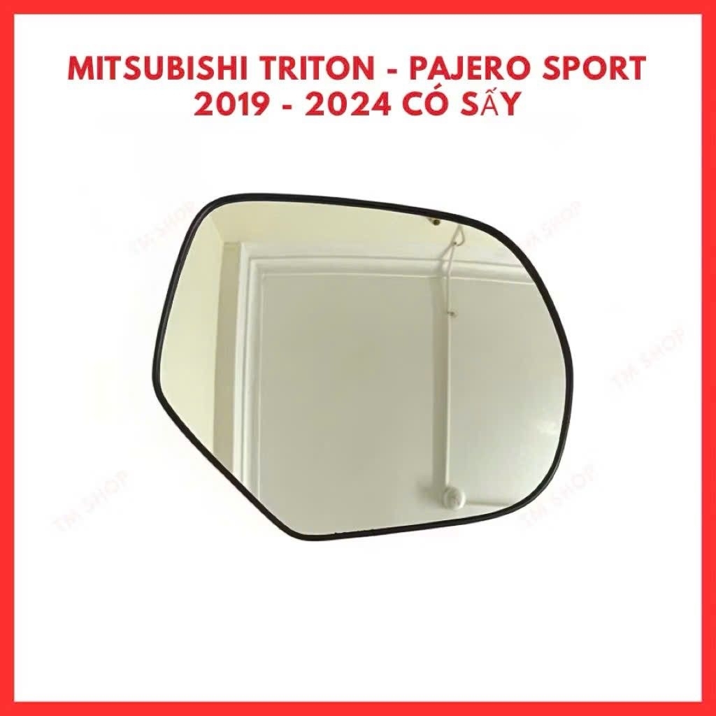 Mặt gương chiếu hậu Mitsubishi triton, Pajero sport đời 2019-2024 có sấy hàng cao cấp