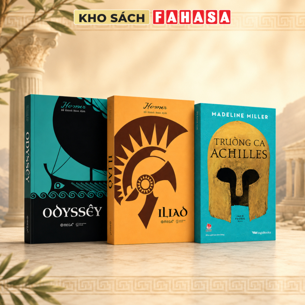 Sách - Sử Thi Hy Lạp Và Những Câu Chuyện Thành Troy - Odyssêy/Iliad/Trường Ca Achilles