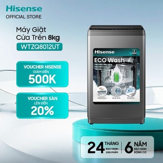Máy Giặt Hisense Cửa Trên 8kg WTZQ8012UT -  Tiết Kiệm | Sạch Sâu | Bộ Lọc Đôi - Bảo Hành 2 Năm