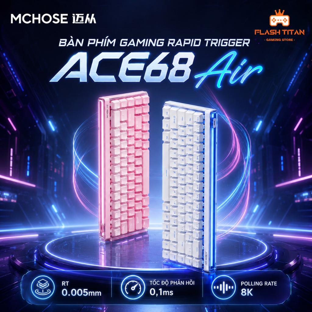Bàn Phím Cơ Gaming Mchose ACE68 AIR HE Có Rapid Trigger - 8k Polling Rate - RT 0.005mm Độ Trễ Thấp Phù Hợp Chơi Game FPS