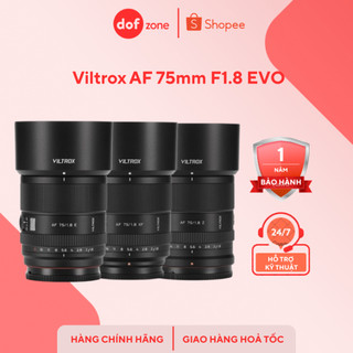 Viltrox AF 75mm F1.8 EVO (Sony E/Fujifilm XF/Nikon Z) - Hàng Mới Chính Hãng Bảo Hành 12 Tháng