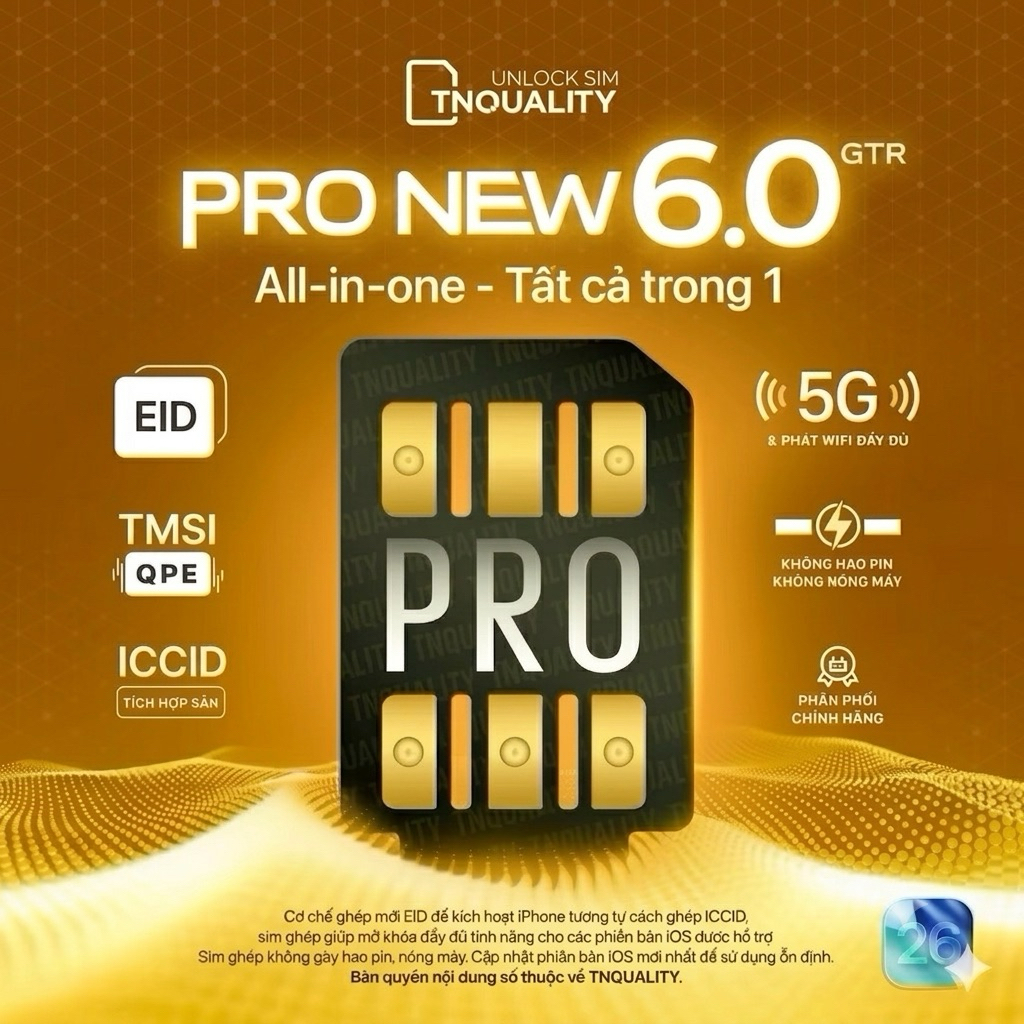 [Mới nhất] Sim ghép ProNew 6.0 GTR - Hỗ trợ ghép IOS 26 mới nhất