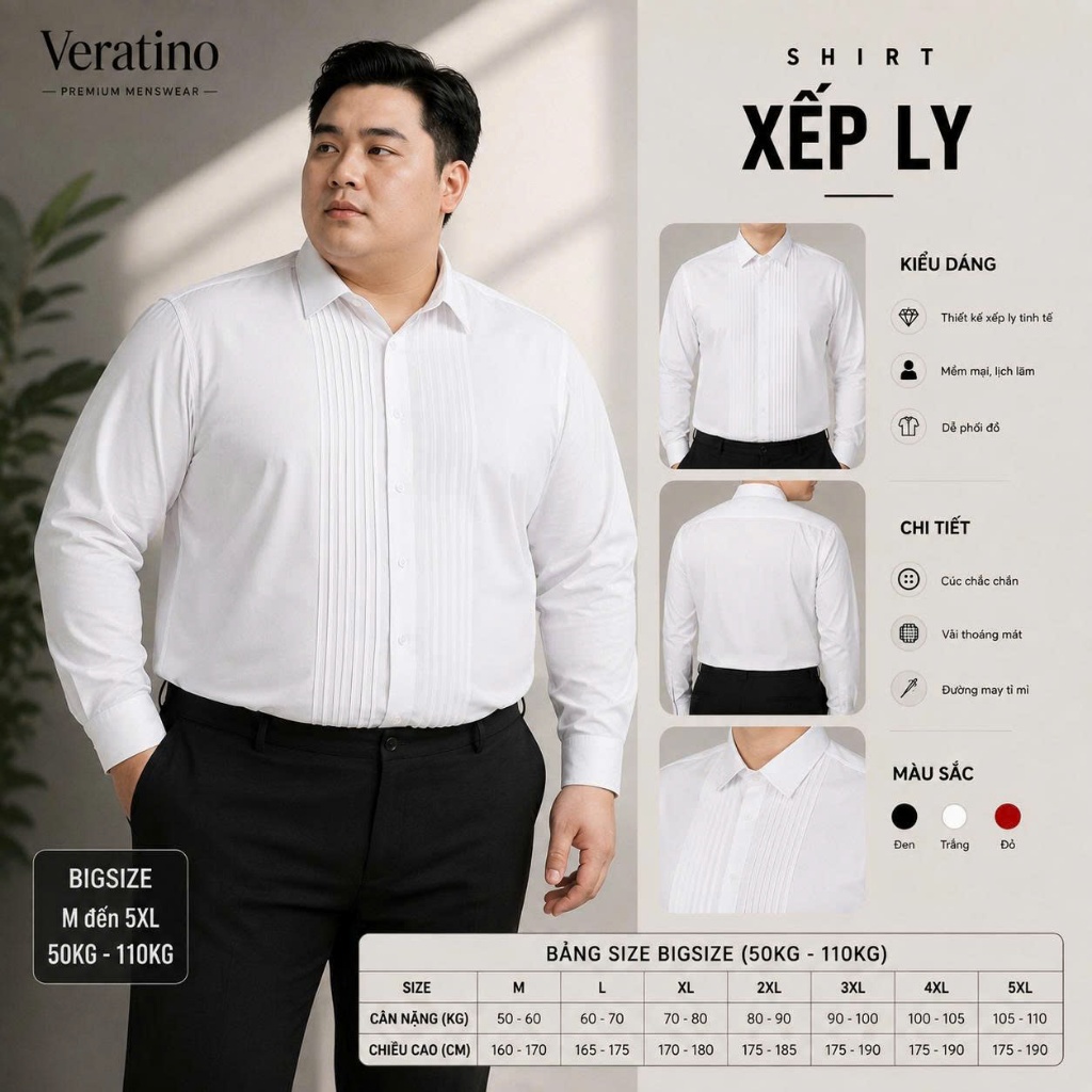 ( ÁO CHÚ RỂ) ÁO SƠ MI XẾP LY VERATINO – BIGSIZE M-5XL (50-110KG)