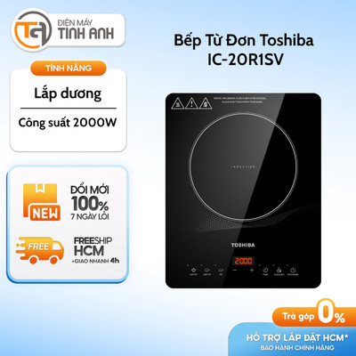Bếp Từ Đơn Toshiba IC-20R1SV || IC-20R2SV