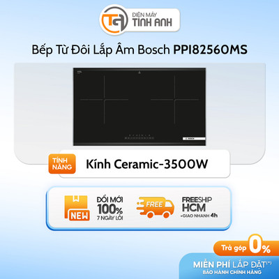 Bếp Từ Đôi Lắp Âm Bosch PPI82560MS -[Giao Toàn Quốc]
