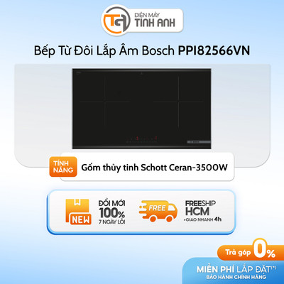 Bếp Từ Đôi Lắp Âm Bosch PPI82566VN