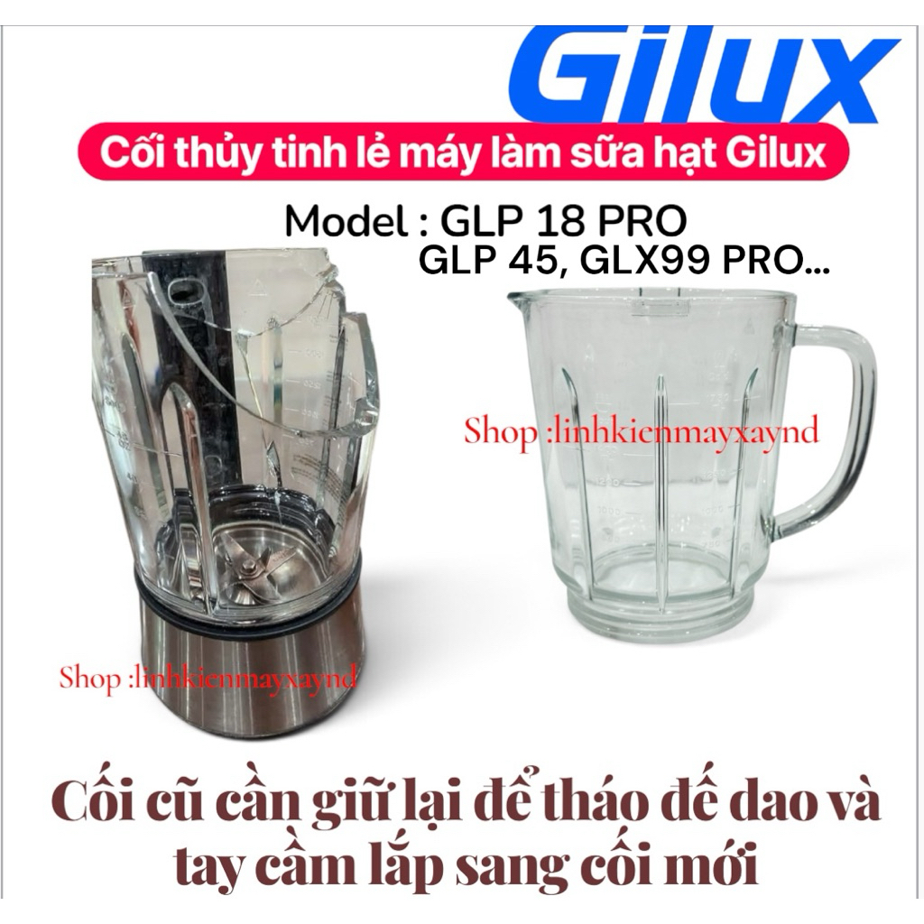 CỐI THỦY TINH MÁY LÀM SỮA HẠT GILUX GLP45, GLP 18, GLX 99 pro dung tich 1,75 LÍT