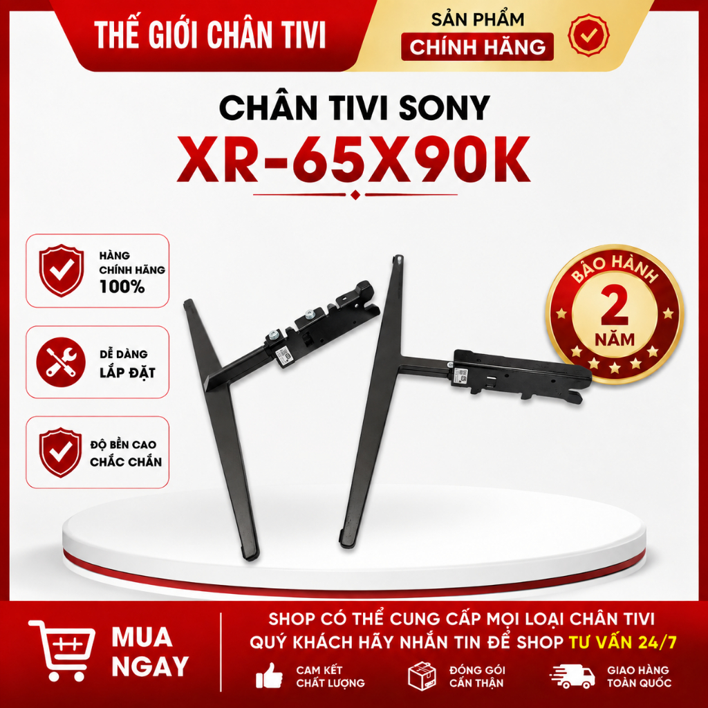 Chân tivi sony XR- 65X90K chính hãng