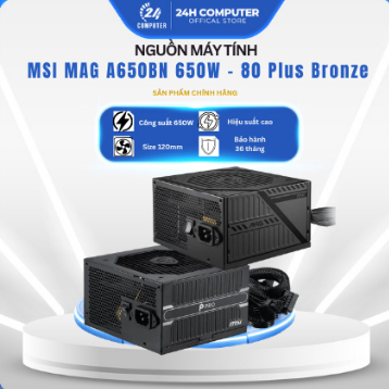 [FULL VAT] Nguồn máy tính MSI MAG A650BN 650W - 80 Plus Bronze | BẢO HÀNH 36 THÁNG