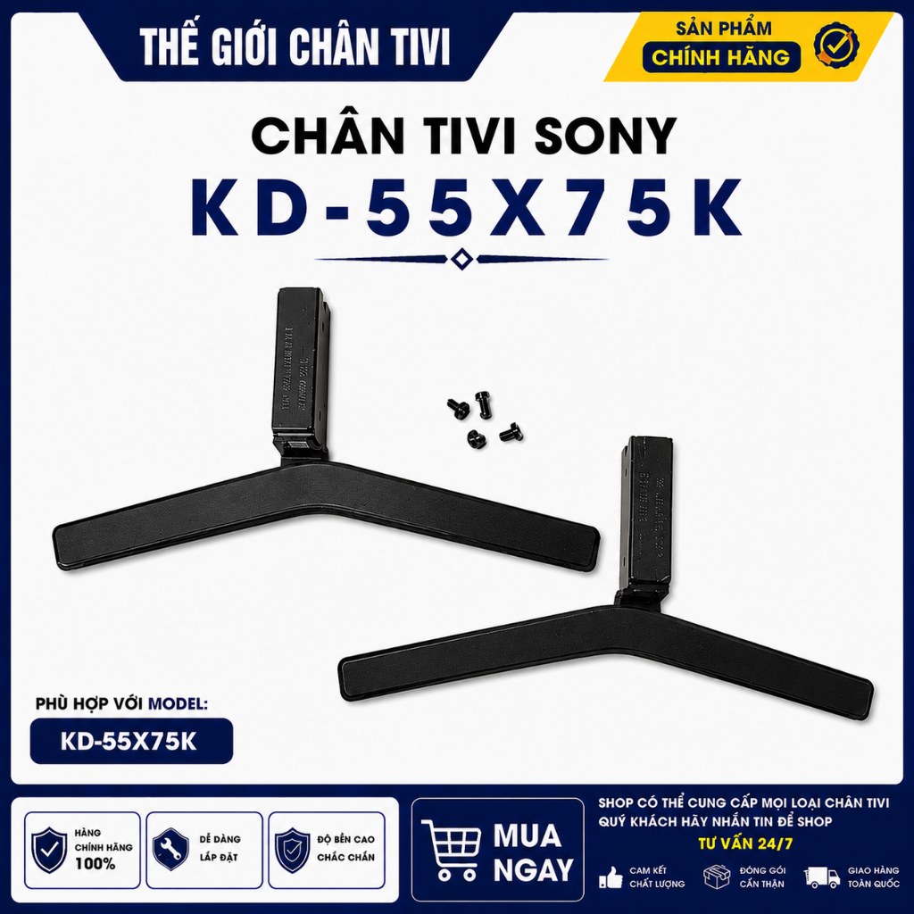 Chân tivi sony KD- 55X75K chính hãng, bao gồm đầy đủ bộ vít lắp chân kèm theo