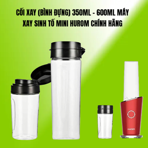 CỐI XAY (BÌNH ĐỰNG) 350ML -  MÁY XAY SINH TỐ MINI HUROM CHÍNH HÃNG