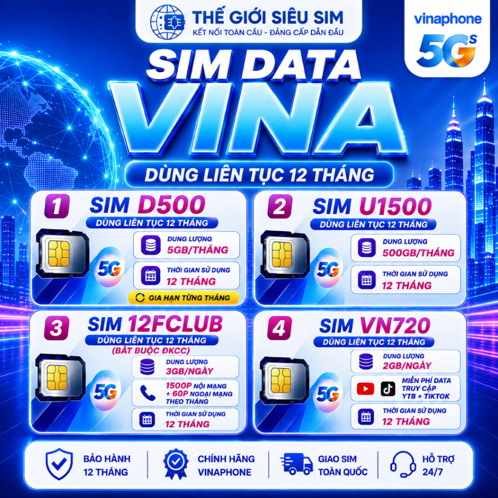 [Data 1 năm] Sim 4G 5G VInaphone: D500 - 12FCLUB - U1500 - Vn720 trọn gói dùng miễn phí 1 năm
