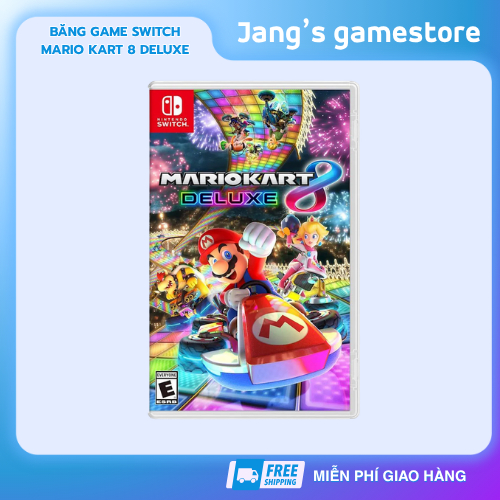 Băng Game Nintendo Switch Mario Kart 8 Deluxe