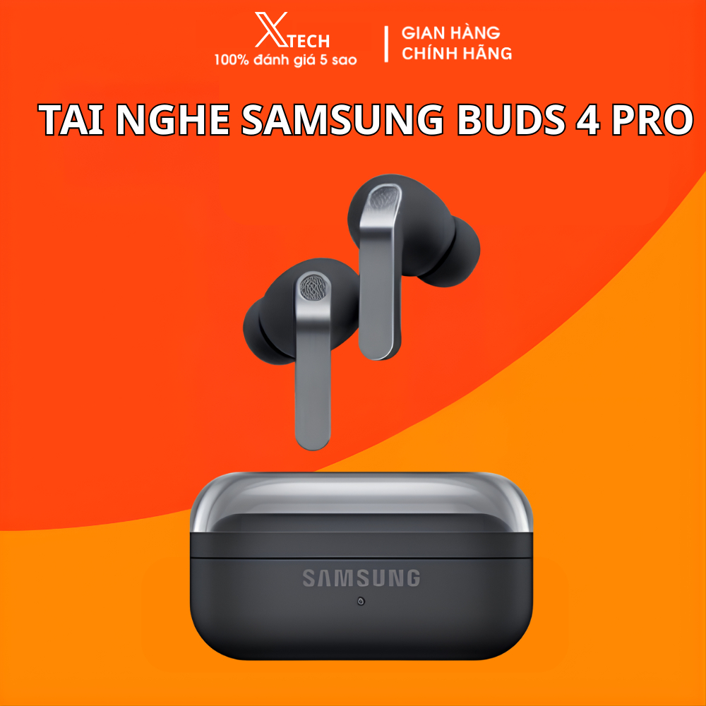 New 2026 Tai Nghe Bluetooth Sam Sung Galaxy Buds 4 / Buds 4 Pro Thế Hệ Mới - Bass Căng - Pin 30H -Bảo Hành 24 Tháng