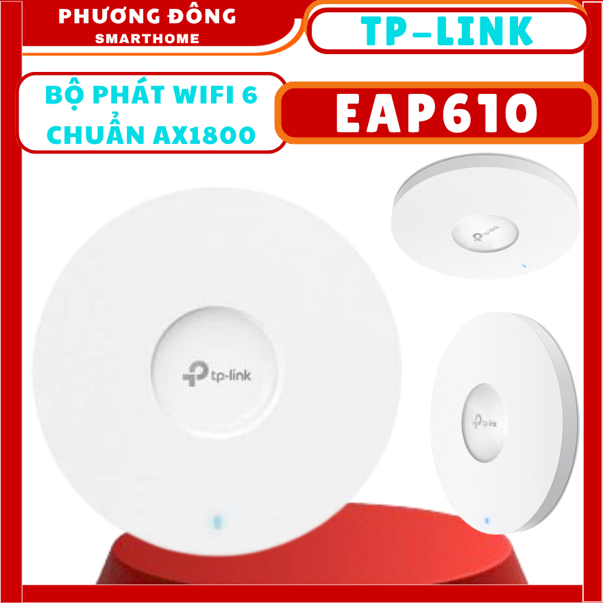 BỘ PHÁT WIFI 6 GẮN TRẦN TP-LINK EAP610 CHUẨN AX1800