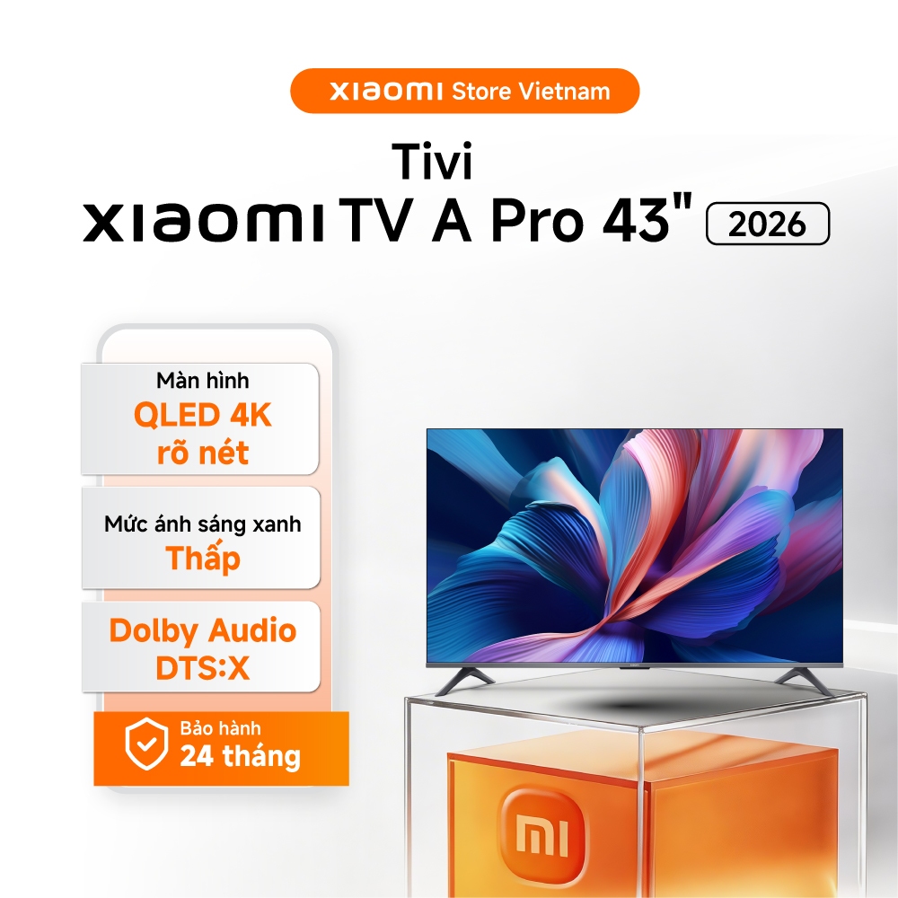 Xiaomi TV thông minh A Pro 43 2026 | QLED 4K | Ánh sáng xanh thấp - BH 24 tháng