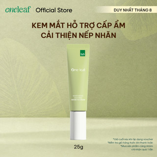 Kem Dưỡng Mắt ONE LEAF Xóa Nhăn Mắt Nâng Cơ Giảm Quầng Thâm Mắt Moisturizing Soothing Repair Eye Cream | 25g