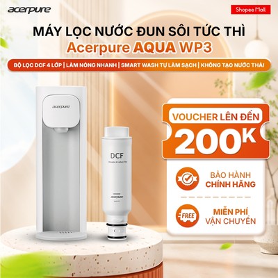 Máy lọc nước đun sôi tức thì Acerpure AQUA WP3 - Lọc DCF 4 lớp, không tạo nước thải - BH 12 tháng